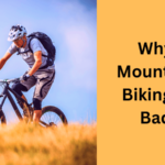 Why Mountain Biking Is Bad