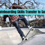 Do Skateboarding Skills Transfer to Surfing