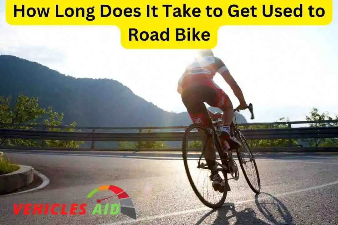 How Long Does It Take to Get Used to Road Bike