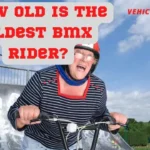 How Old is the Oldest Bmx Rider