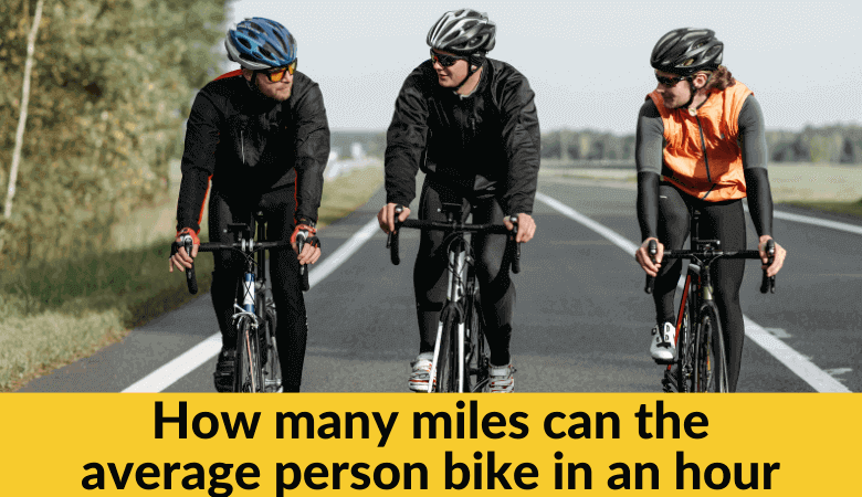 How many miles can the average person bike in an hour