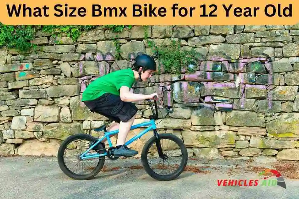 What Size Bmx Bike for 12 Year Old