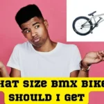 What Size Bmx Bike Should I Get