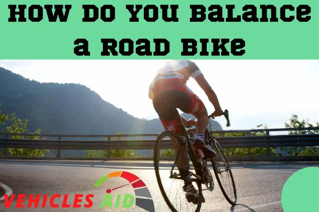 How Do You Balance a Road Bike