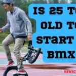 Is 25 Too Old to Start a Bmx