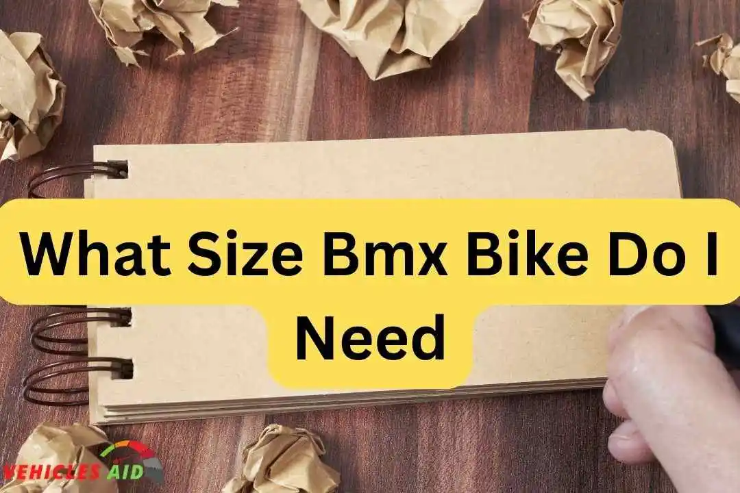 What Size Bmx Bike Do I Need