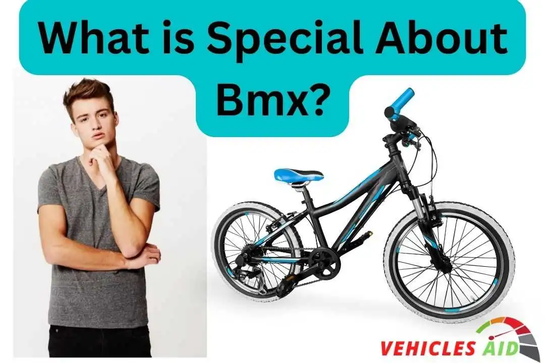 What is Special About Bmx