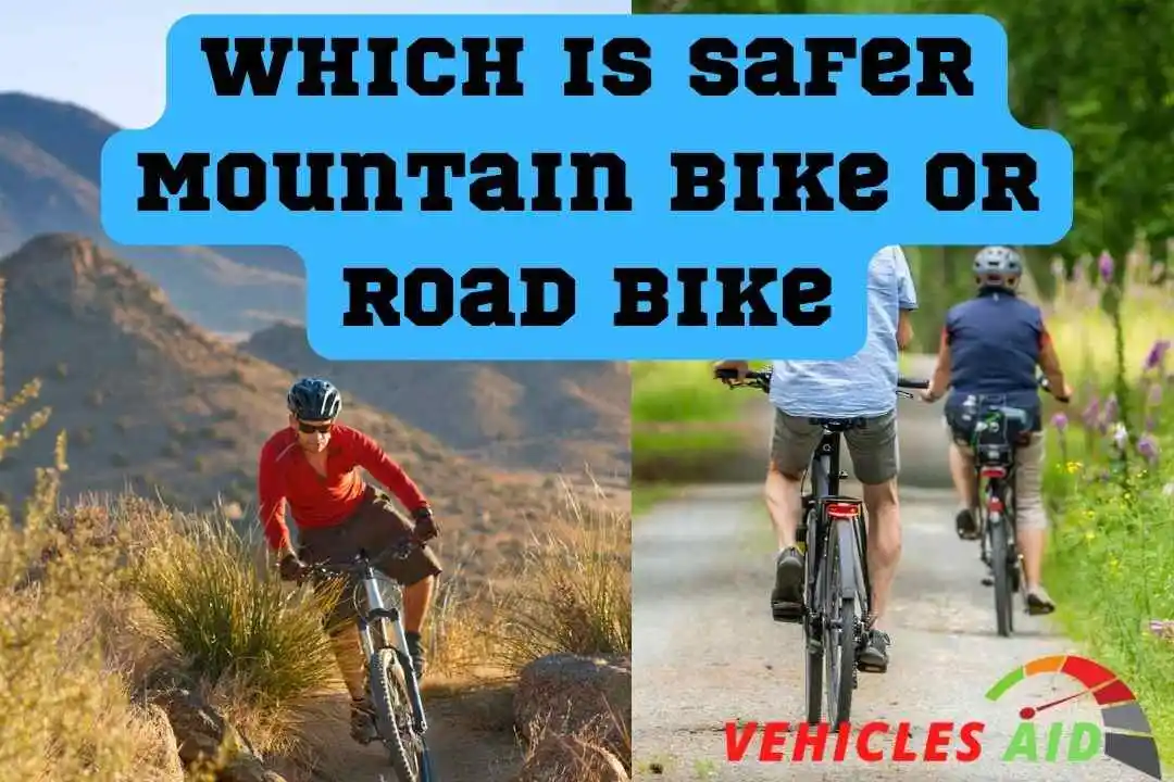 Which is Safer Mountain Bike Or Road Bike