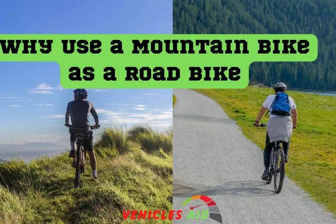 Why Use a Mountain Bike as a Road Bike