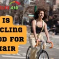 Is Cycling Good for Hair